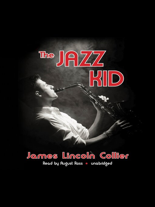 Title details for The Jazz Kid by James Lincoln Collier - Available